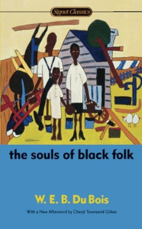 

Souls Of Black Folk By Du Bois W E B - Paperback