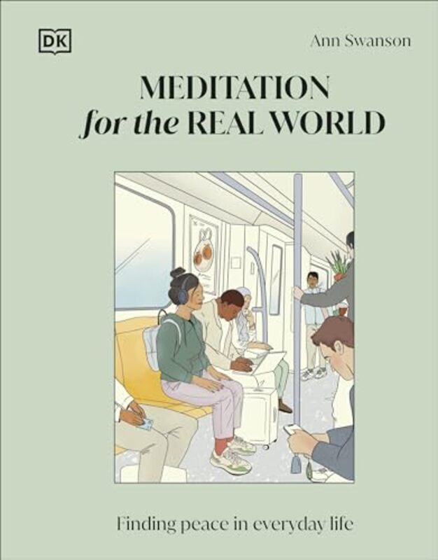 Meditation for the Real World by Ann SwansonMichelle Mildenberg Lara-Hardcover