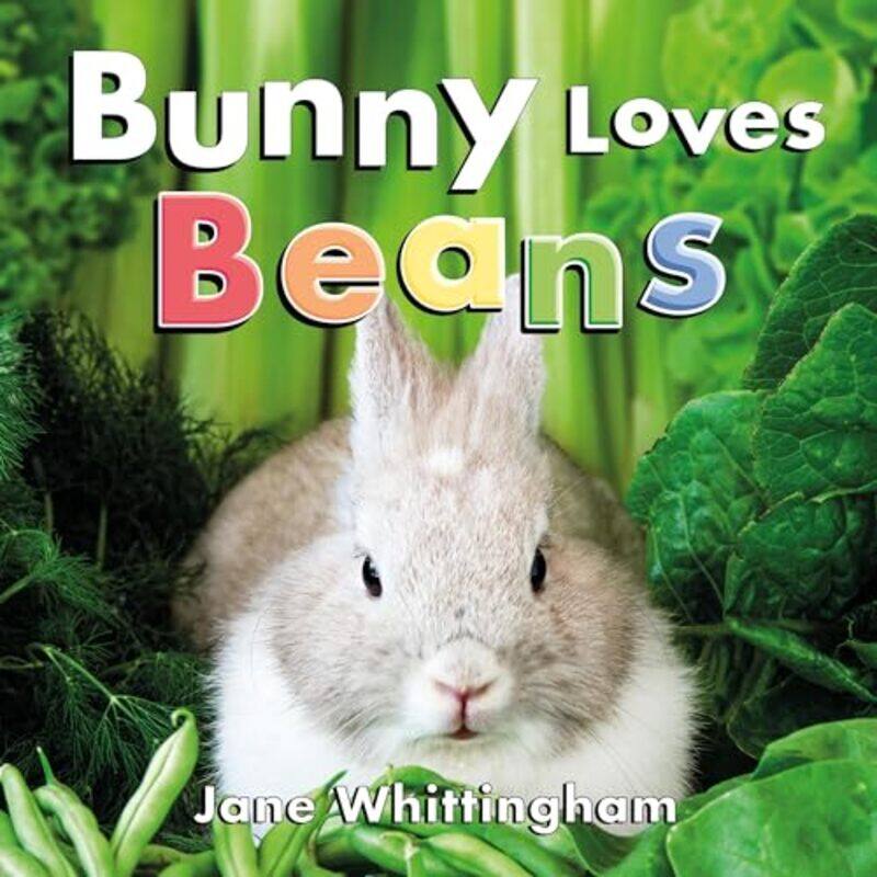 

Bunny Loves Beans by Jane Whittingham -Hardcover