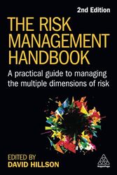 The Risk Management Handbook A Practical Guide To Managing The Multiple Dimensions Of Risk By Hillson, David Paperback