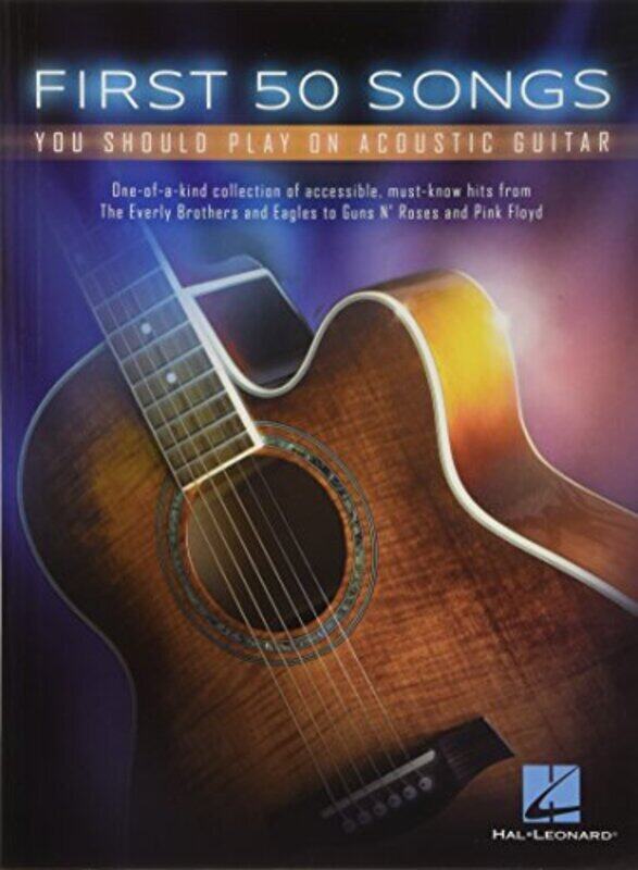 

First 50 Songs You Should Play On Acoustic Guitar By Hal Leonard Publishing Corporation Paperback