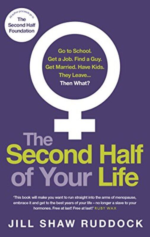 

The Second Half of Your Life by Jill Shaw Ruddock-Paperback