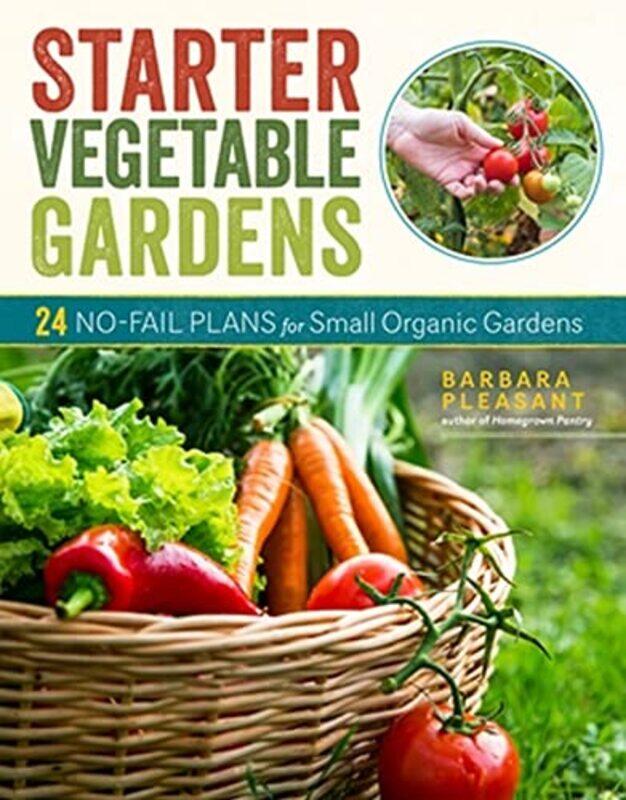 

Starter Vegetable Gardens 2nd Edition by Lee Crutchley-Paperback