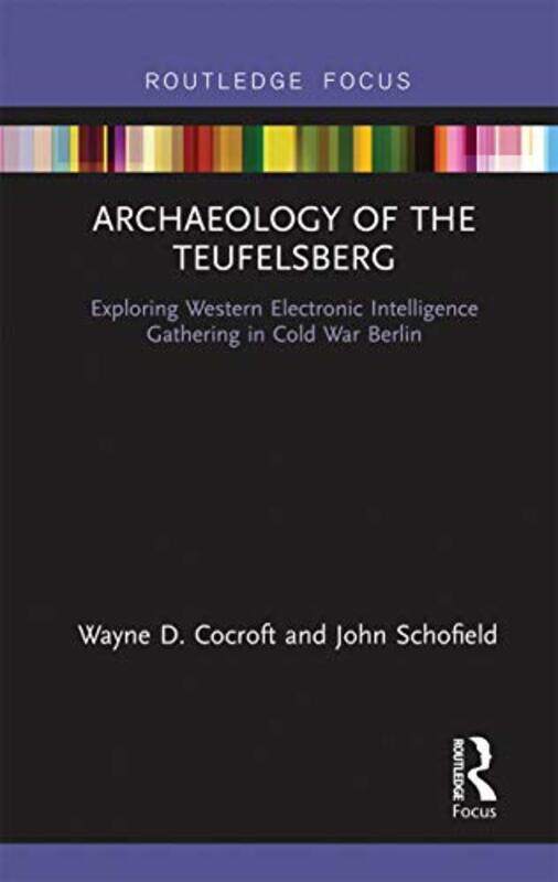 

Archaeology of The Teufelsberg by Geert University of Ghent Belgium De SchutterKarel Ghent University Belgium Lesage-Paperback