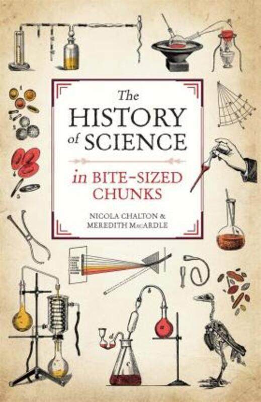 

The History of Science in Bite-sized Chunks.paperback,By :Chalton Nicola
