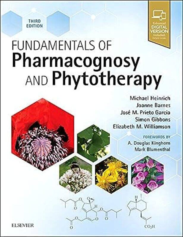 

Fundamentals Of Pharmacognosy And Phytotherapy by Heinrich, Michael, Dr Rer Nat Habil Ma(Wsu) Dipl. Biol. Fls (Professor And Head Of Centre For Pharma