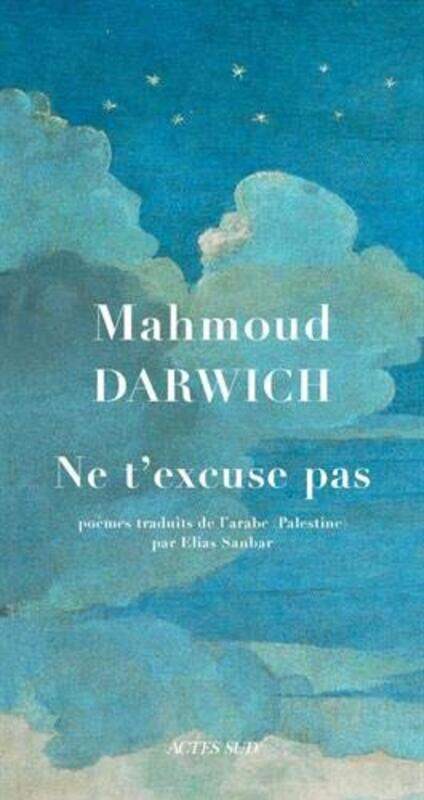 

Ne t'excuse pas,Paperback,By:Mahmoud Darwich