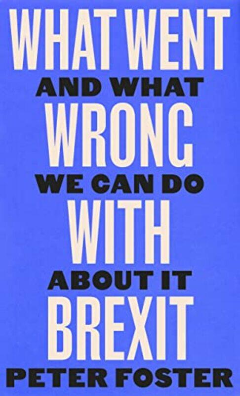 

What Went Wrong With Brexit by Food-Hardcover