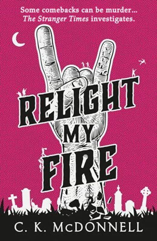 

Relight My Fire by C K McDonnell-Paperback