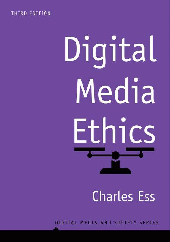 

Digital Media Ethics by Mark LevesleyPenny JohnsonCarol Tear-Paperback