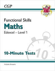 Functional Skills Maths Edexcel Level 1 10Minute Tests by CGP Books - CGP Books Paperback