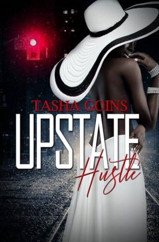 

Upstate Hustle by Tasha Goins-Paperback