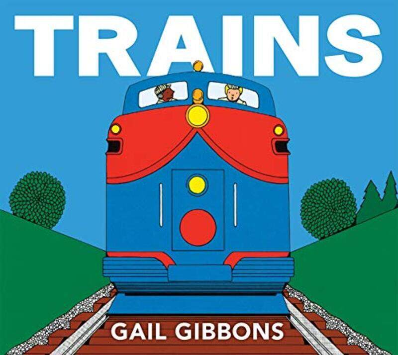 

Trains, Board book, By: Gail Gibbons