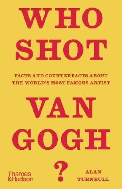 

Who Shot Van Gogh,Hardcover,ByAlan Turnbull
