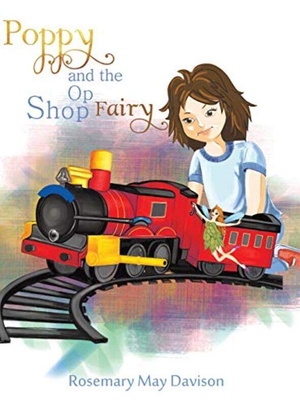 

Poppy and the Op Shop Fairy by Rosemary May Davison-Hardcover