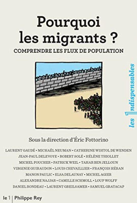 

Pourquoi les migrants  : Comprendre les flux de population,Paperback,By:Collectif