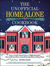 Unofficial Home Alone Cookbook By Taylor, Bryton - Hardcover