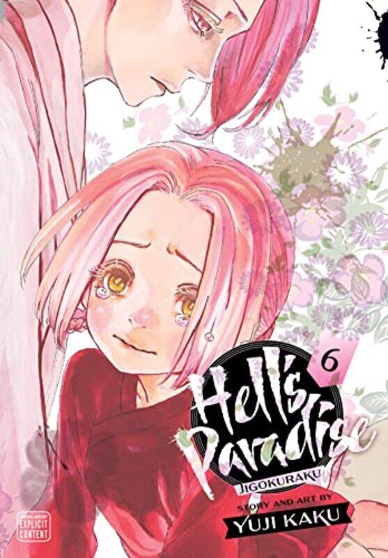 

Hells Paradise Jigokuraku Vol 6 by Yuji Kaku-Paperback