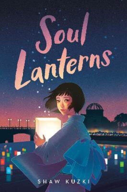 

Soul Lanterns, Hardcover Book, By: Shaw Kuzki