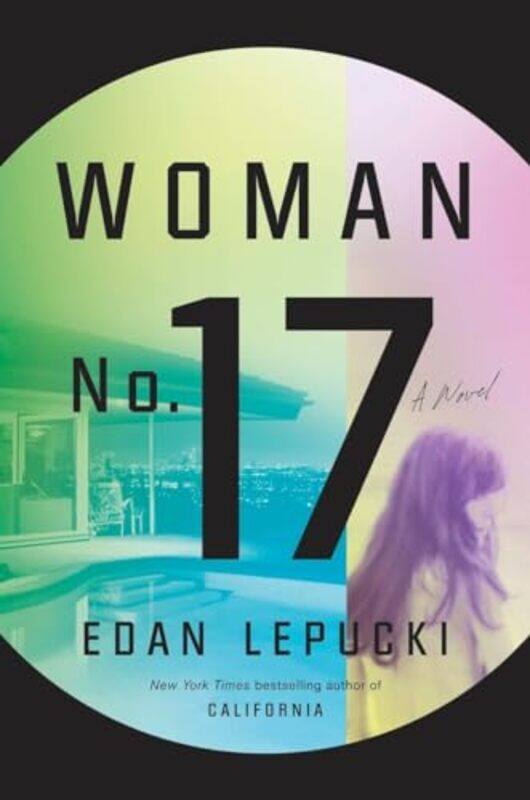 

Woman No 17 by Edan Lepucki-Hardcover