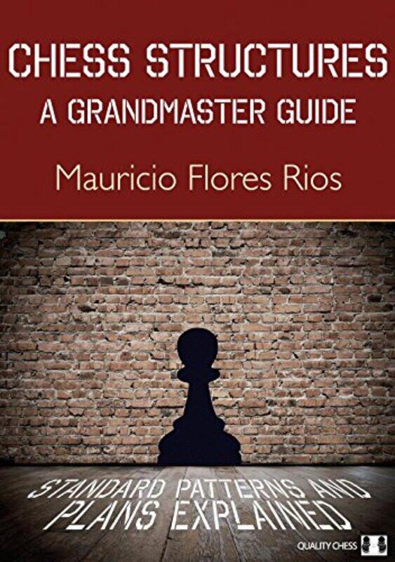 

Chess Structures Grandmaster Gd By Rios Mauricio Flores - Paperback