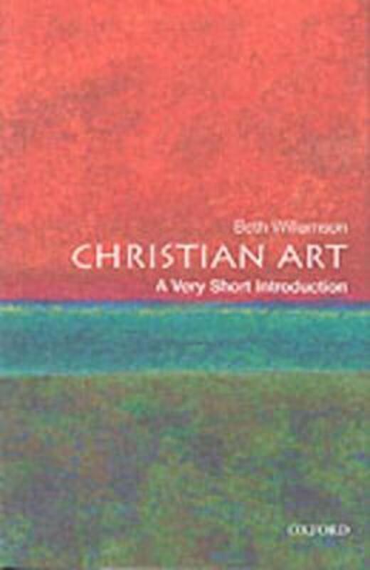 Christian Art: A Very Short Introduction.paperback,By :Beth Williamson