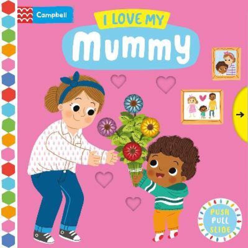 

I Love My Mummy,Hardcover,ByBooks, Campbell - Forshaw, Louise