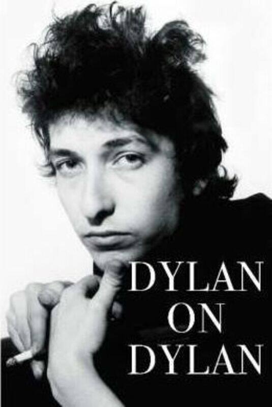 Dylan on Dylan.paperback,By :