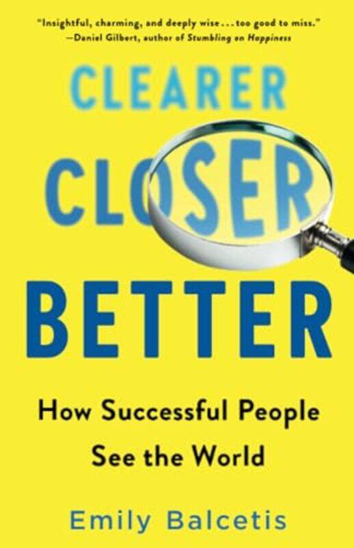 

Clearer Closer Better by Emily Balcetis-Paperback