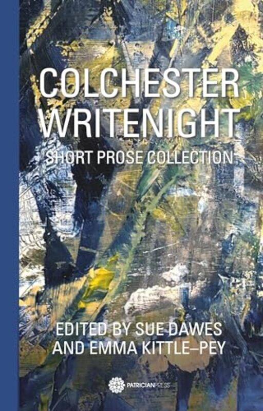 

Colchester WriteNight by Sue Dawes-Paperback