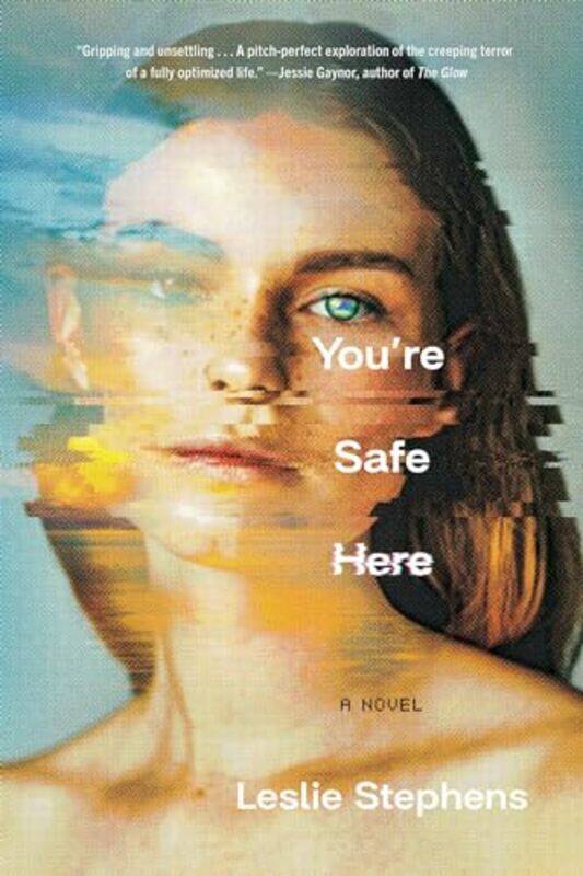 

Youre Safe Here by Leslie Stephens-Paperback