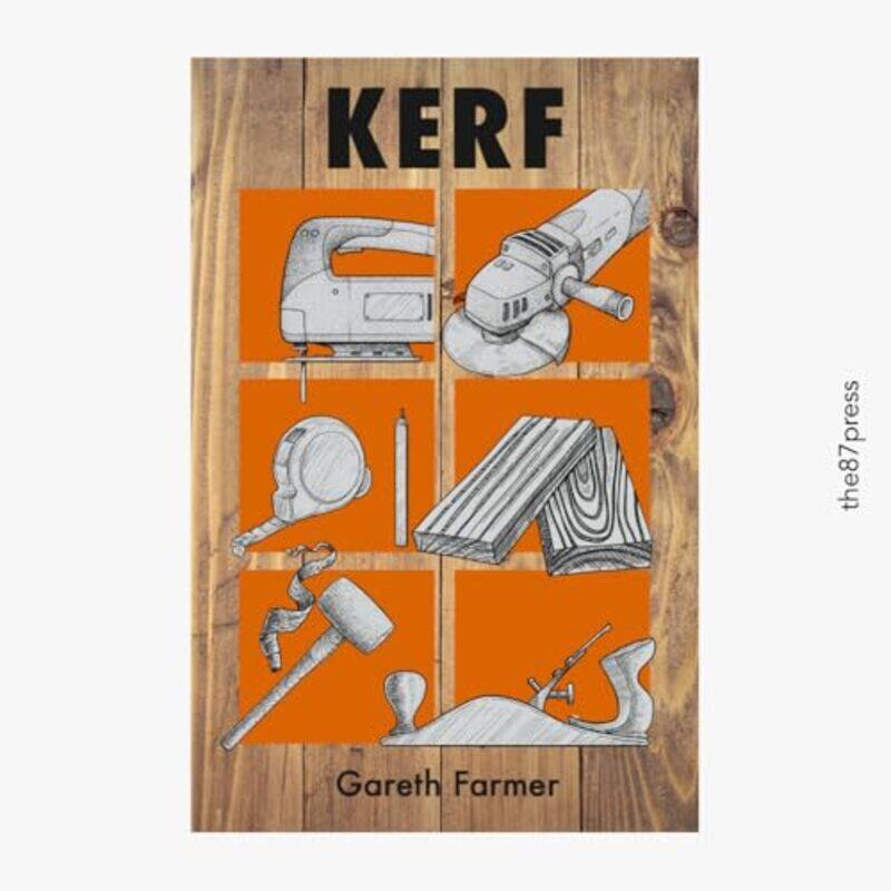 

Kerf by Gareth Farmer-Paperback