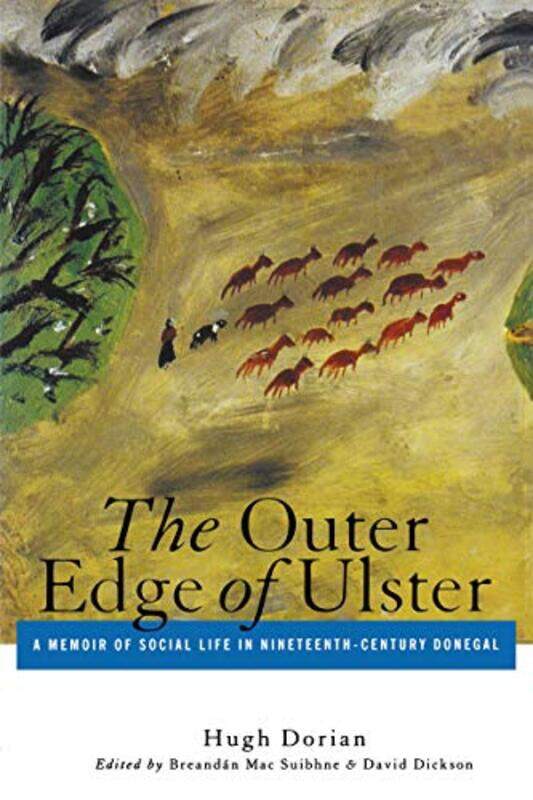 

Outer Edge of Ulster by Hugh DorianBreandan Mac SuibhneDavid Dickson-Paperback