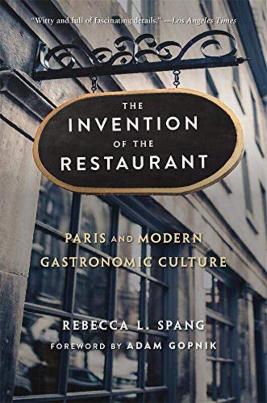 

The Invention of the Restaurant by Rebecca L Spang-Paperback