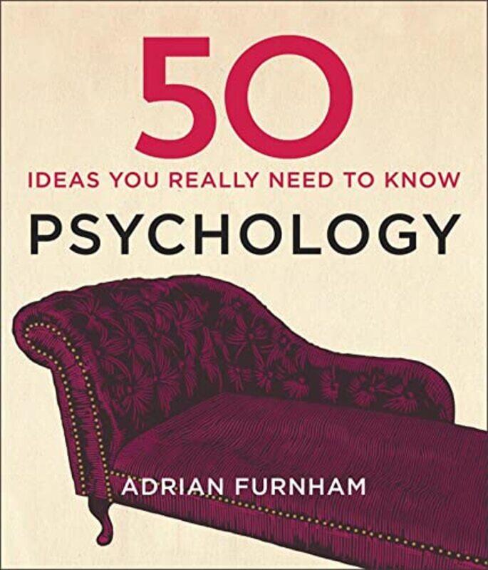 

50 Psychology Ideas You Really Need to Know by Adrian Furnham-Hardcover