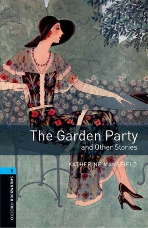 

Oxford Bookworms Library Level 5 The Garden Party and Other Stories by Richard LeGates-Paperback