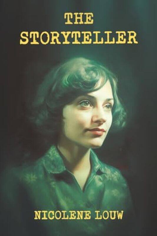 

The Storyteller by Nicolene Louw -Paperback