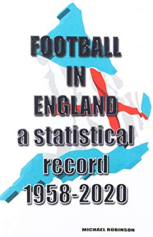 

Football in England 19582020 by Michael Robinson-Paperback