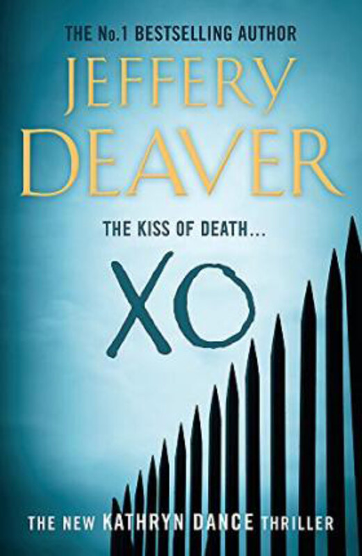 

XO: Kathryn Dance Book 3, Paperback Book, By: Jeffery Deaver