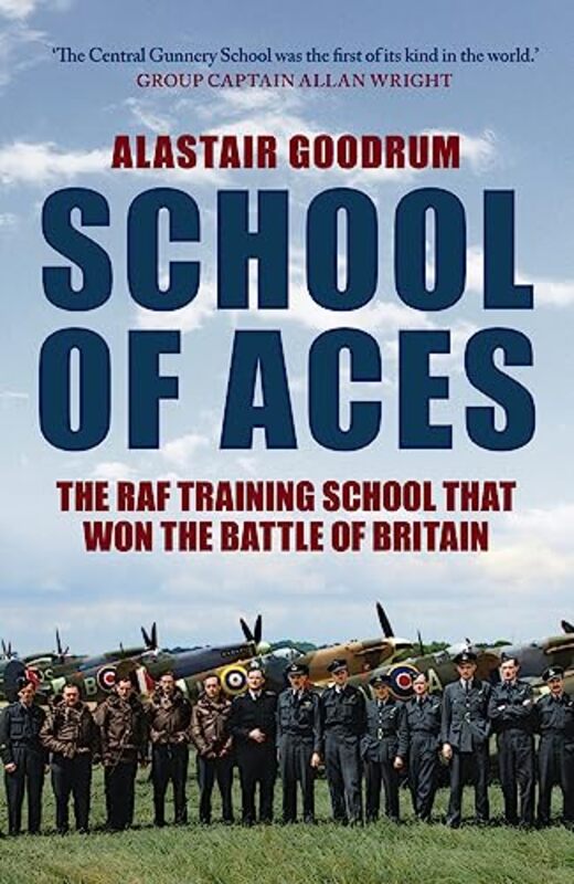 School of Aces by Alastair Goodrum-Paperback