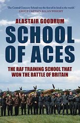 School of Aces by Alastair Goodrum-Paperback