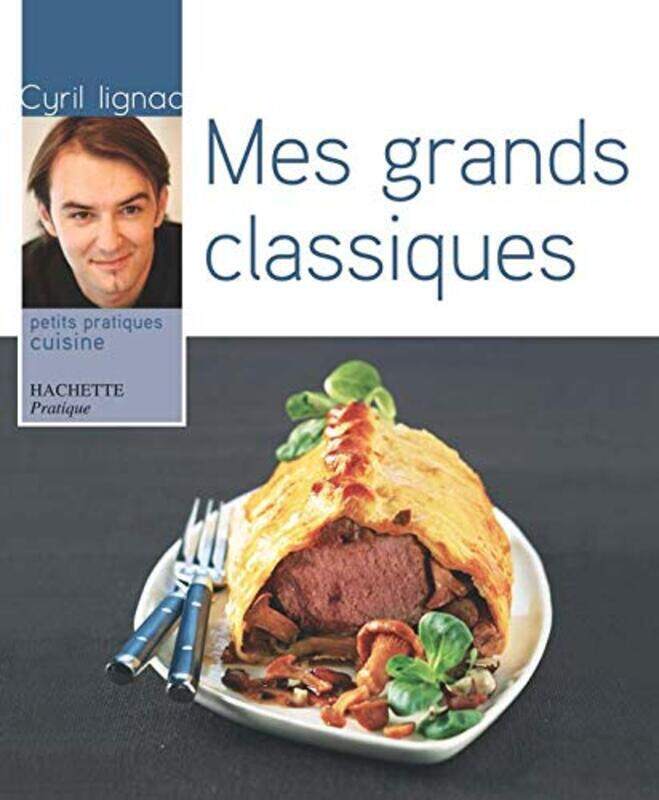 

Mes grands classiques,Paperback,By:Cyril Lignac