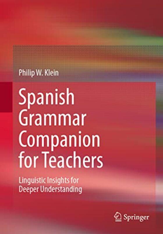 

Spanish Grammar Companion for Teachers by Alan Bleakley-Paperback