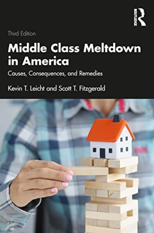 

Middle Class Meltdown in America by Kevin T LeichtScott T Fitzgerald-Paperback