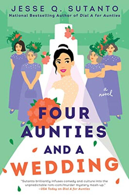 

Four Aunties and a Wedding,Hardcover,by:Sutanto, Jesse Q.