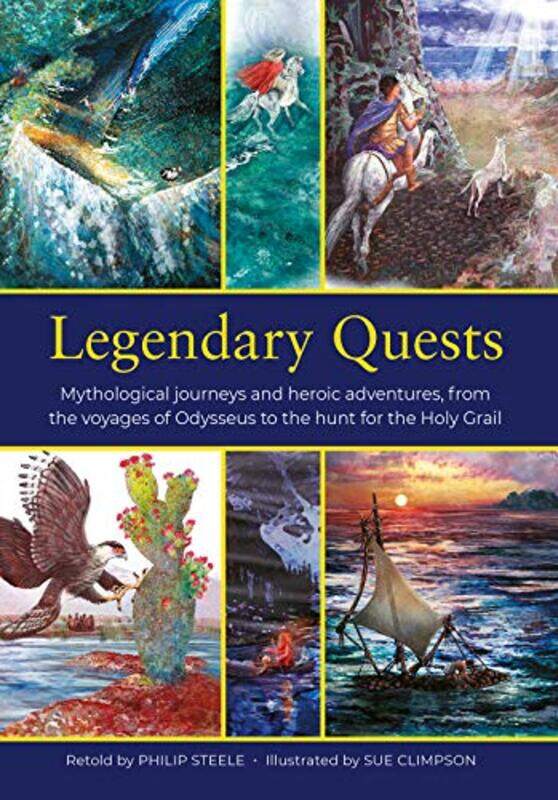 

Legendary Quests by Philip Steele-Hardcover