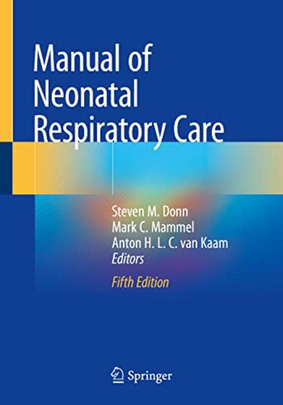 

Manual of Neonatal Respiratory Care by Alice E Blackwell-Paperback