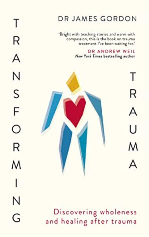 

Transforming Trauma by Doctor James Gordon-Paperback