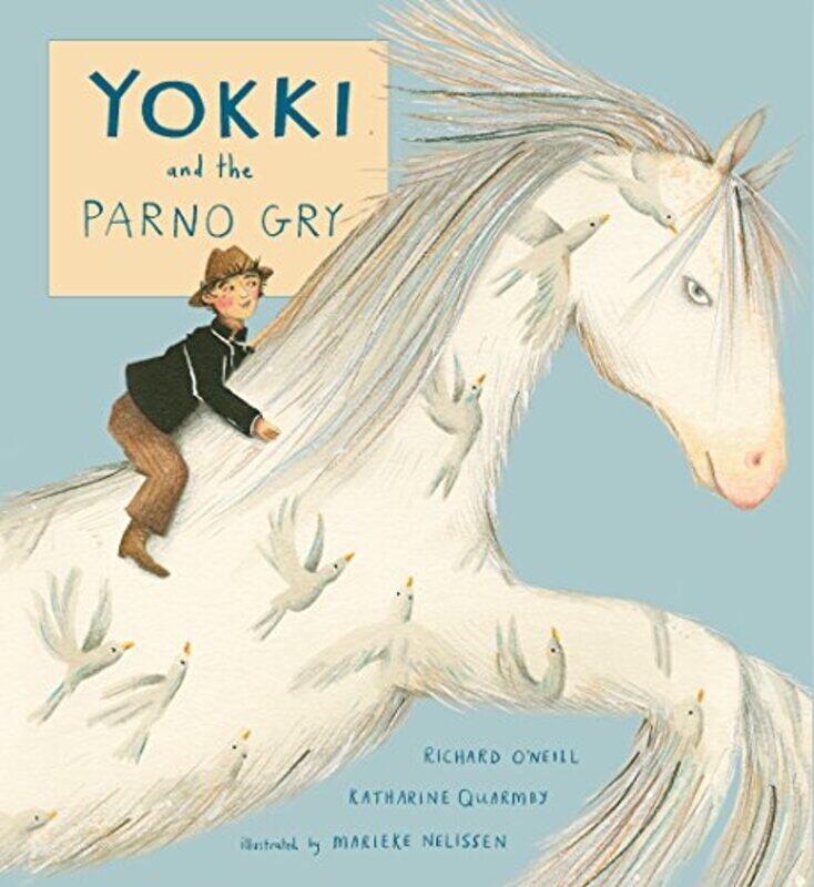 

Yokki and the Parno Gry by Richard ONeillKatharine QuarmbyMarieke Nelissen-Paperback