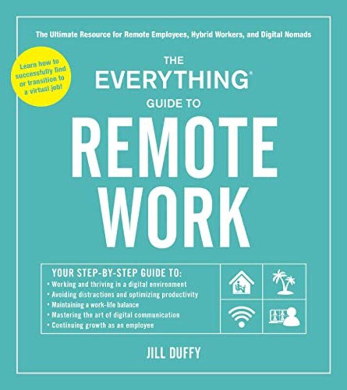 

The Everything Guide to Remote Work by Jill Duffy-Paperback